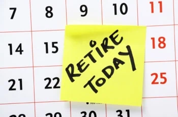 a calendar with a post-it note that says retire today.